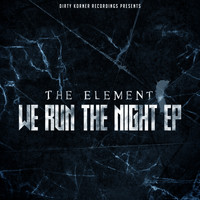TheElement - We Run The Night EP
