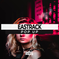 Eastrack - Pop Up