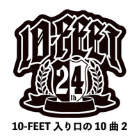 10-Feet - 10-FEET Iriguchi No Jyukkyoku 2