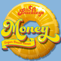 The Buckleys - Money (Sugar Beach Remix)