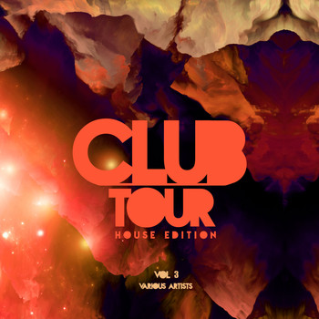 Various Artists - Club Tour (House Edition), Vol. 3