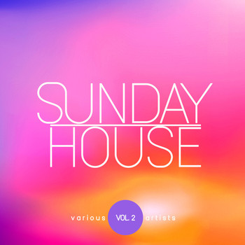 Various Artists - Sunday House, Vol. 2