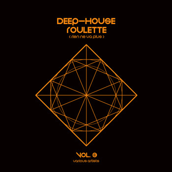 Various Artists - Deep-House Roulette (Rien ne va plus), Vol. 3
