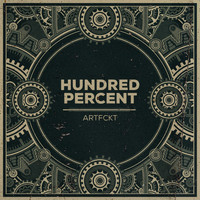 Artfckt - Hundred Percent