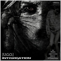 [U.G.O.] - Intoxication