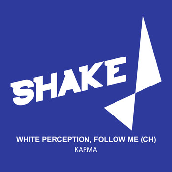 White Perception, Follow Me (CH) - Karma