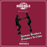 Leeman Brothers - Dreamers In Crime