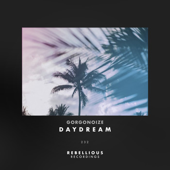 Gorgonoize - Daydream