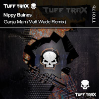 Nippy Baines - Ganja Man (Matt Wade Remix)