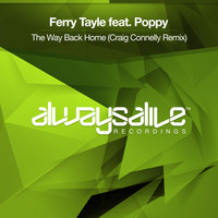 Ferry Tayle feat. Poppy - The Way Back Home (Craig Connelly Remix)