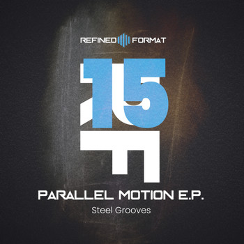Steel Grooves - Parallel Motion E.P.