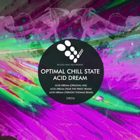 Optimal Chill State - Acid Dream