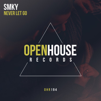 SMKY - Never Let Go