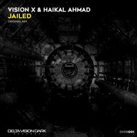 Vision X & Haikal Ahmad pres. GHOST - Jailed