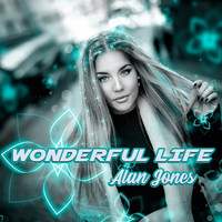 Alan Jones - Wonderful Life (Trance Mix 1995)