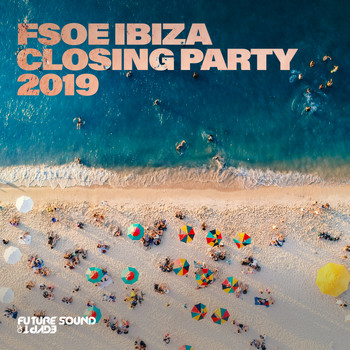 Various Artists - FSOE Ibiza Closing Party 2019