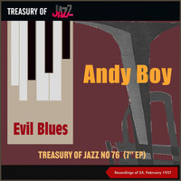 Andy Boy - Evil Blues - Treasury of Jazz No. 76 (Recordings of 24th February 1937)