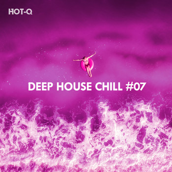 HOTQ - Deep House Chill, Vol. 07