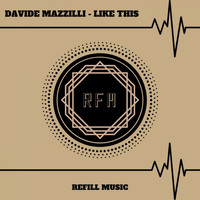 Davide Mazzilli - Like This