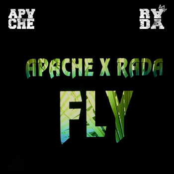 APACHE & RADA - Fly (EP)