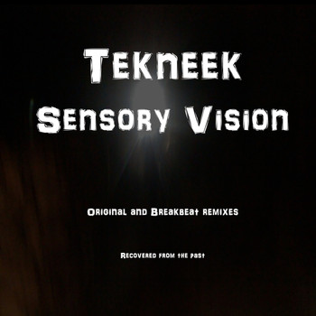 TeKneeK - Sensory Vision