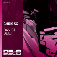 Chris SX - Das Ist Geil!