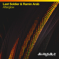 Last Soldier & Ramin Arab - Afterglow