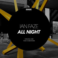 Ian Faze - All Night