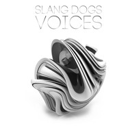 Slang Dogs - Voices