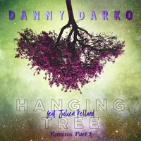Danny Darko ft Julien Kelland - Hanging Tree Remixes, Pt. 1