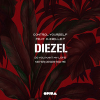 Diezel - Control Yourself