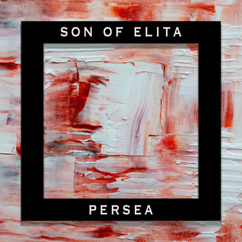 Son of Elita - Persea