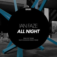 Ian Faze - All Night