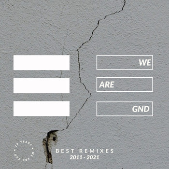 Various Artists - We Are GND (Best Remixes 2011-2021)