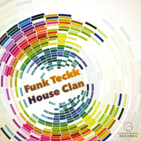 House Clan - Funk Teckk