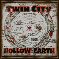 Twin City - Hollow Earth