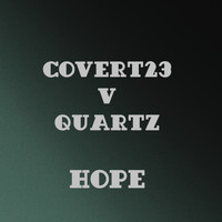 covert23 v Quartz - Hope