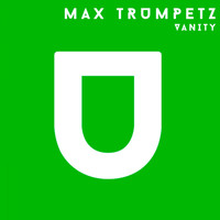 Max Trumpetz - Vanity