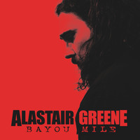 Alastair Greene - Bayou Mile (Acoustic Version)