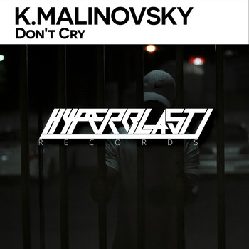 K.Malinovsky - Don't Cry
