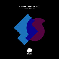 Fabio Neural - Cissy Strut EP
