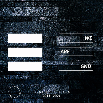 Various Artists - We Are GND (Best Originals 2011-2021)