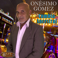 Onésimo Gómez - Cumbia Ancestral