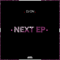 Dj On - Next EP
