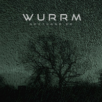 Wurrm - Nocturne