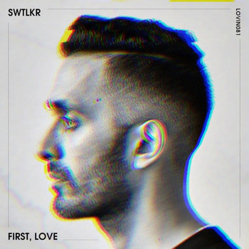 SWTLKR - First, Love