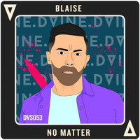 Blaise - No Matter