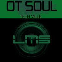 OT Soul - Tech Ville