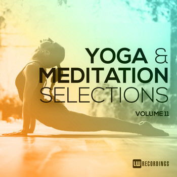 Various Artists - Yoga & Meditation Selections, Vol. 11