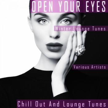 Various Artists - Open Your Eyes - Winter Lounge Tunes